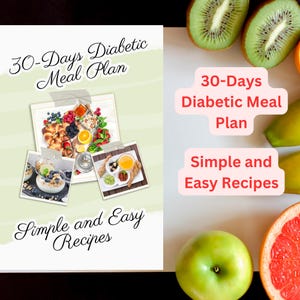 May include: A green and white striped background with a white rectangle in the center. The rectangle contains the text "30-Days Diabetic Meal Plan" in black text. Below the text are three images of food. The text "Simple and Easy Recipes" is below the images. The background is surrounded by a variety of fruits, including kiwi, apples, and grapefruit.