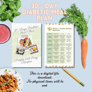 May include: A printable 30-day diabetic meal plan with a green and white background. The meal plan includes breakfast, lunch, and dinner options for each day of the week. The text "Simple and Easy Recipes" is at the bottom of the page.
