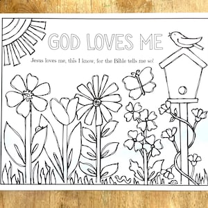 May include: Black and white line art coloring page with the text "GOD LOVES ME" and "Jesus loves me, this I know, for the Bible tells me so!". The image features a sun, flowers, a birdhouse, a butterfly, and various flowers.