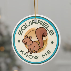 Ceramic Ornaments, Funny Squirrel Design, 2-Side Print, Gift for Squirrel Lovers, Holiday Decor, Tree Ornaments, Christmas Gift, Squirrels