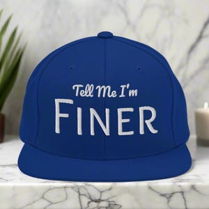 Tell Me Im Finer SnapBack cap - oh so fine - 1920 - Zeta hat - Zeta phi beta cap - royal blue hat - divine nine - hbcu - graduate