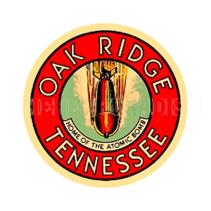 Sticker |  Sticker sticker stickerlabel jaren 50 TN State Home of the Atomic Bomb Oak Ridge Tennessee