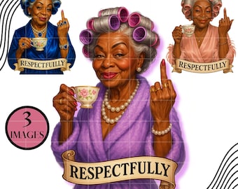 May include: Digital art featuring three images of a woman with curlers, wearing a robe, and holding a teacup. The woman is giving the middle finger. The word "Respectfully" is on a banner. The text "3 IMAGES" is in a circle.