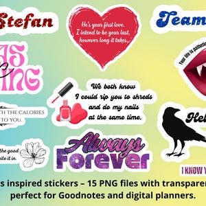 May include: A collection of Vampire Diaries-themed stickers with various quotes and phrases. Designs include "Team Stefan," a heart with text, and "Team Damon." The stickers are in PNG format with transparent backgrounds.