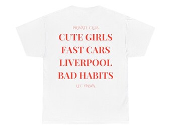 Liverpool, Girls, Fast Cars, Bad Habits Tee, Gift for Fans, Liverpool Tee, Football Lovers T-Shirt, Unisex Liverpool Supporter Tee, Fan Tee