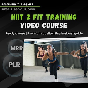 May include: An advertisement for a fitness video course. The text reads "HIIT 2 FIT TRAINING VIDEO COURSE." The image shows three women in sportswear performing exercises. The background is dark with the words "MRR" and "PLR" in bubbles.
