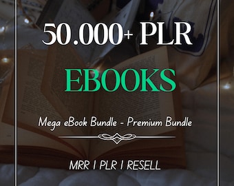 50,000+ PLR & MRR eBooks Bundle – Massive Digital Library for Entrepreneurs | Resell - Rebrand Rights Included, Mega Ebook Bundle, PLR Books