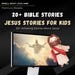 Bible Stories for Kids Mega Bundle | 20+ Stories With Coloring, Writing ...