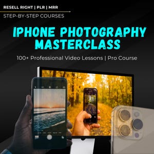 iPhone Fotografie Meisterklasse | 100+ Video-Lektionen | Lightroom, Snapseed, Facetune2, Tipps | PLR + MRR | Rebrand & Verkaufen, IPhone bearbeiten