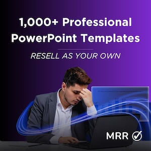 May include: A man in a suit sits at a desk, looking stressed, in front of a laptop. The screen shows a graph with the text "How much money does your online business bring in a month?" and the text "MRR" with a checkmark. The background is a purple gradient with the text "1,000+ Professional PowerPoint Templates RESELL AS YOUR OWN".