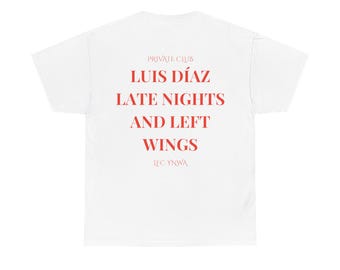 ルイス・ディアス、レイト・ナイツ・アンド・レフト・ウィングTシャツ
