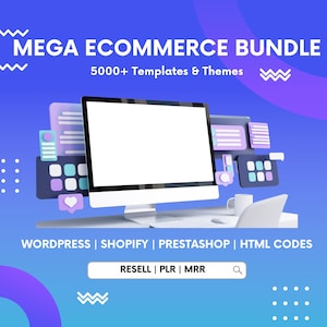 May include: A computer screen with a white background, surrounded by colourful icons and text. The text reads "MEGA ECOMMERCE BUNDLE 5000+ Templates & Themes WORDPRESS | SHOPIFY | PRESTASHOP | HTML CODES RESELL | PLR | MRR".
