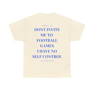 No Self Control, Football Tee, Shirt, Unisex Soccer Streetwear Tee, Bold Football Fan Merch | Match Day T-Shirt, Funny Football Fan T-Shirt