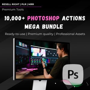 May include: A black and white image of a person using a computer with two monitors. The person is using a smartphone. The text on the screen reads "10,000+ Photoshop Actions Mega Bundle". The text "Ready-to-use | Premium quality | Professional Assets" is also visible. The image includes a Photoshop logo with the text "Ps" in white.