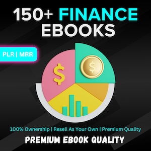 Può includere: Un grafico con un diagramma a torta diviso in quattro sezioni, ciascuna rappresentante un diverso aspetto della finanza: un segno del dollaro, una moneta da un dollaro, un grafico a barre e un segno del dollaro. Il testo "150+ FINANCE EBOOKS" è in cima al grafico, e il testo "PLR | MRR" è nell'angolo in basso a sinistra. Il testo "100% Ownership | Resell As Your Own | Premium Quality" è in fondo al grafico, e il testo "PREMIUM EBOOK QUALITY" è al centro in basso.