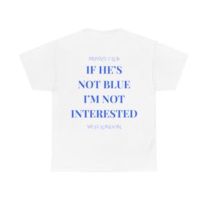 Chelsea not Blue Not Interested Tee, Fans, Chelsea FC Fan T-Shirt | Unisex Tee | Football Shirt | CFC Gift | Stamford Bridge, Chelsea Merch