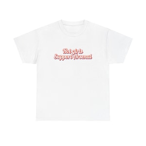 Arsenal Fan T-Shirt | Unisex Arsenal Girls Tee | Gooner Football Shirt | GIRL Arsenal Merch | Gift Arsenal Fans | Match Day T-Shirt