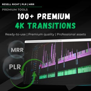 May include: A computer screen showing a video editing program with a timeline of 4K video transitions. The text "100+ PREMIUM 4K TRANSITIONS" is displayed above the screen. The text "RESELL RIGHT | PLR | MRR" is displayed at the top of the image. The text "PREMIUM TOOLS" is displayed below the text "RESELL RIGHT | PLR | MRR".