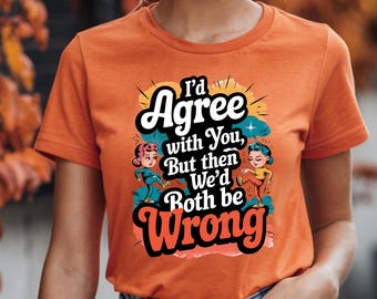 Funny Mom Shirt PNG, Retro Sarcastic Quote, Funny Mother's Day Tee Design, Adult Humor PNG for Mugs and Shirts, Digital Download