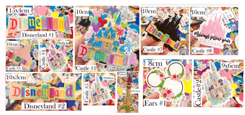 May include: A collection of colorful embroidered patches featuring Disneyland logos, various castle designs, and floral ear shapes. The patches include text such as Disneyland and Always follow your dreams, with visible dimensions ranging from 8cm to 15x4cm.