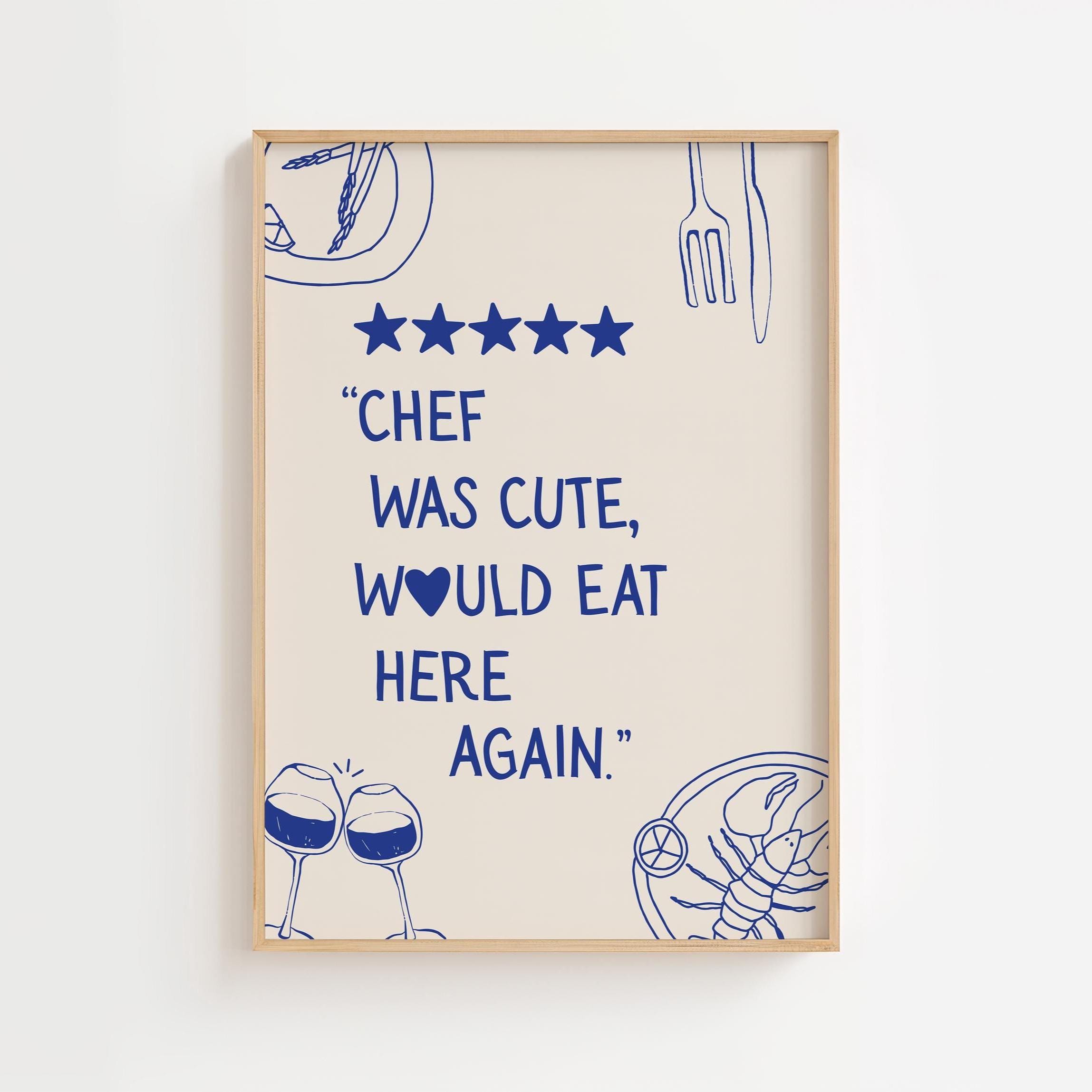 chef was cute aesthetic kitchen print retro wall art... Blue Chef Was Cute Would Eat Here Again Physical Print, Hand Drawn ...