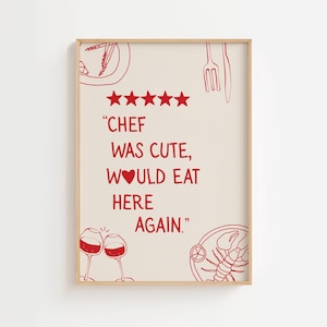 Chef Was Cute Would Eat Here Again Hand Drawn Physical Kitchen Wall Art Red Cooking Print, Funky Kitchen Decor, Valentines Day Gift