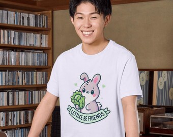 Lettuce Be Friends T-shirt: Funny Bunny Pun Tee