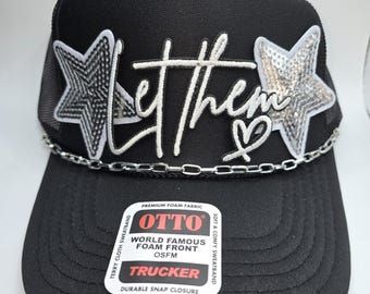 Let Them Trucker Hat: Inspirational Embroidered Snapback