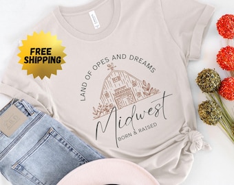 Midwest Geboren und aufgewachsen Unisex T-Shirt, Bella Canvas Tee Midwest Pride Shirt Heartland Tee Midwest Native Tshirt Ope Land des Midwest Shirt