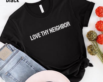 Liebe deinen Nachbarn, schafft Eis ab, Eis raus, Eis für immer, Eis aus MN, Scheiß auf Eis, sei gut, sei ein guter Mensch, Aktivisten-Shirt, widersteht Kleidung