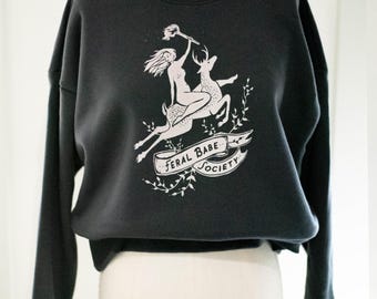 Feral Babe Society Sweatshirt: Wild Ride, Stag & Girl - Rockabilly Style