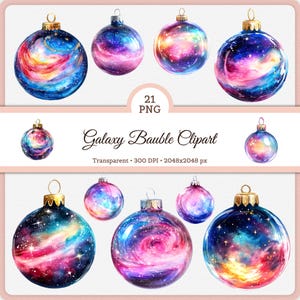 May include: A collection of watercolor galaxy bauble clipart. The ornaments feature swirling colors of blue, purple, pink, and yellow, with gold or silver caps. The text "Galaxy Bauble Clipart" is also visible.
