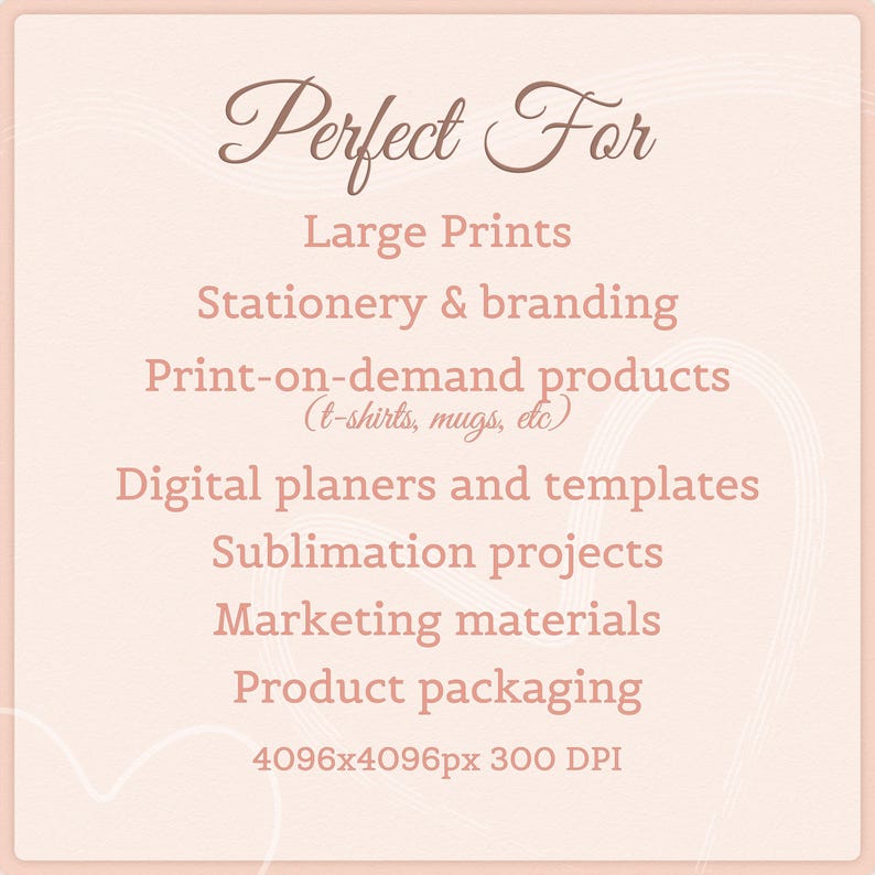 May include: A light peach-colored graphic with the words "Perfect For" in a decorative font. Below, a list includes "Large Prints," "Stationery & branding," and "Print-on-demand products." The image also lists "Digital planers and templates," "Sublimation projects," and "Marketing materials."