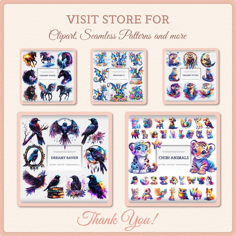 May include: An image featuring digital art prints of various fantasy creatures and animals. The prints include "Dreamy Horse," "Dragons II," "Dreamy Otter," "Dreamy Raven," and "Chibi Animals." The image also contains the text "Visit Store For Clipart, Seamless Patterns and more" and "Thank You!"