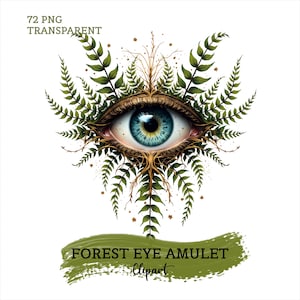 May include: A digital illustration of a blue eye surrounded by green fern fronds and golden branches. The text 72 PNG TRANSPARENT appears at the top left, and the text FOREST EYE AMULET Clipart is centred over a green brushstroke at the bottom.