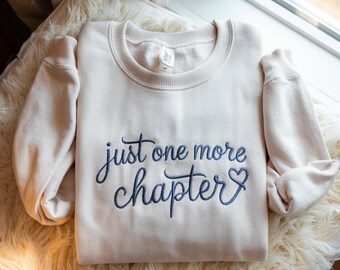 Embroidered Bookish Sweatshirt – Just One More Chapter, Cozy Reader Crew