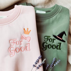 Embroidered For Good Wicked Sweatshirt, Aesthetic Changed For Good Sweatshirt, Wizard Of Oz Tee, Changed For Good, Wicked Defy Gravity Shirt