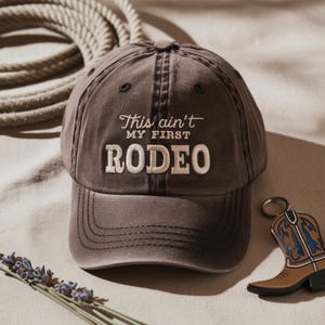 Embroidered This Ain&#39;t My First Rodeo Washed Dad Hat, Washed Cap