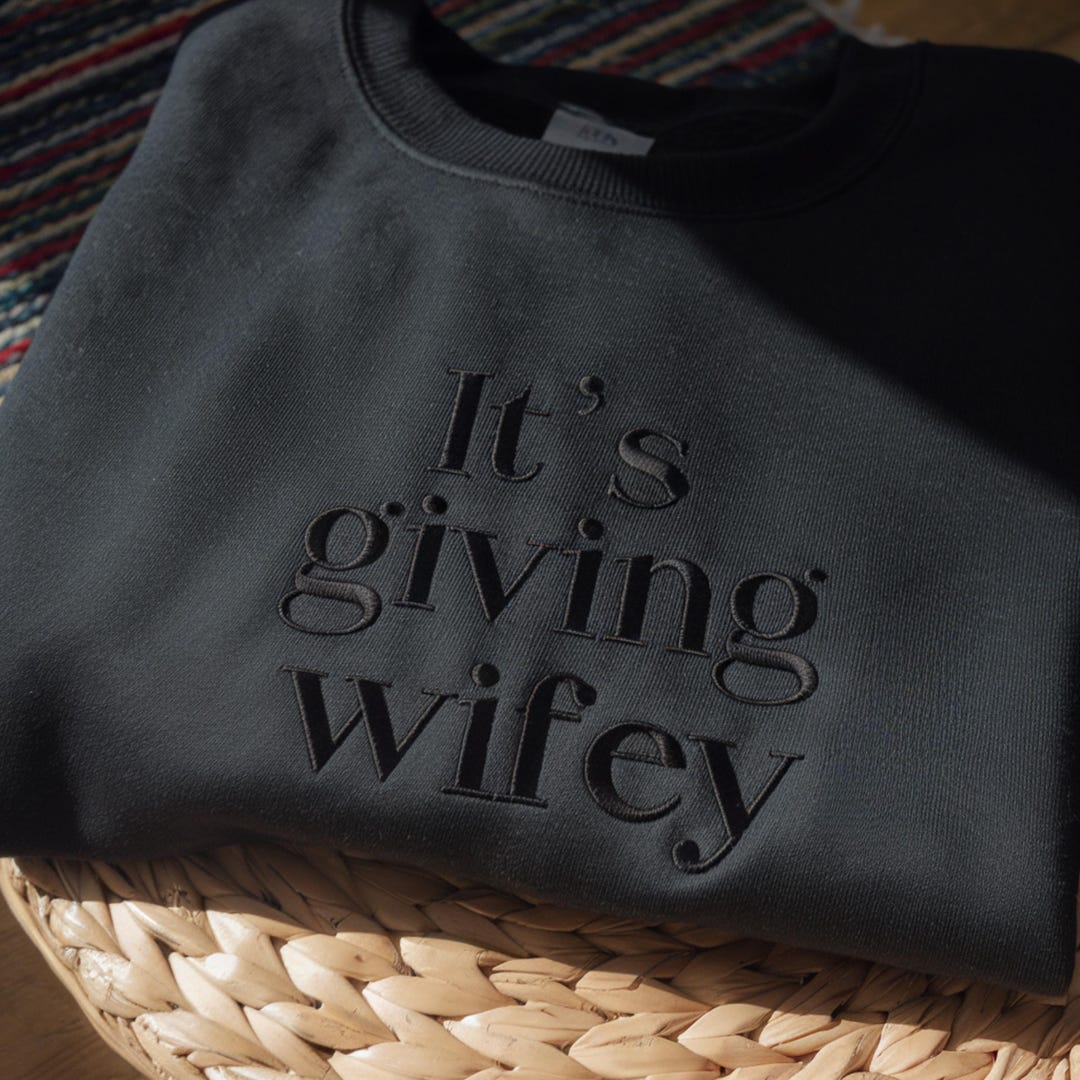 Embroidered Its Giving Wifey Sweatshirt, Bride Gift