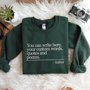 Custom Quote Embroidered Sweatshirt | Favorite Author Tshirt | Personalized Typewriter Shirt | Custom Saying Tee | Your Text Here