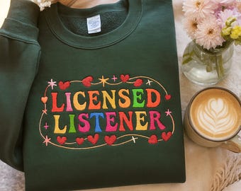 Licensed Listener Embroidered Sweatshirt - Counseling Mental Health