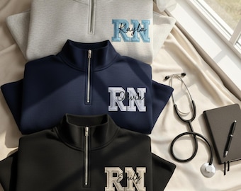 Nurse Custom Quarter Zip Sweatshirt-Jerzees Nublend Quarter Zip-Custom Embroidered-Personalized-Nursing Graduation-Nurse-RN-Gift for her
