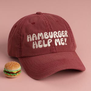 Hamburger Help Me Embroidered Corduroy Hat: Funny Retro Cap
