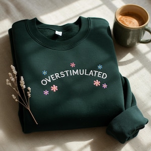 Camiseta bordada superestimulada, camiseta engraçada neurodivergente