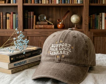 Washed Cotton Cap, Support Your Local Library Embroidery