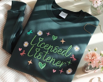 Embroidered Licensed Listener Sweatshirt, Mental Health Counselor Gift