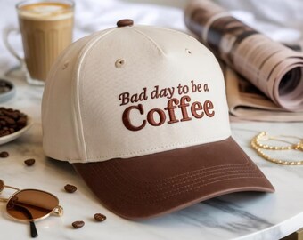 Funny Embroidered Trucker Cap: Bad Day To Be A Coffee