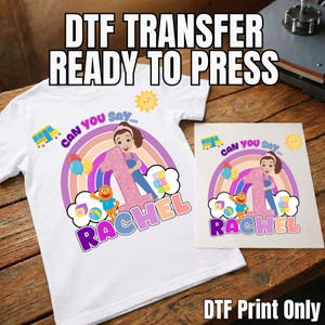 Miss Rachel Can You Say... Birthday, Pink, DTF Heat Transfer, Ready to Apply