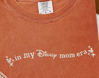 Embroidery Disney Mom Shirt, Mother Day Gift, Comfort Color, My Disney Mom Era Tee, Mama Birthday Gift, Disneyland Mom Tee, Minnie Mom Shirt