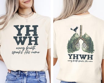 YHWH Tshirt, Every Breath Speaks His Name Tee, Comfort Colors, Tree Lungs Shirt, Yahweh 2 Sides Tee, Old Testament Tee, Hebrew Versus Tee